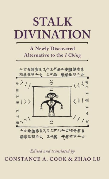 Stalk Divination: A Newly Discovered Alternative to the I Ching