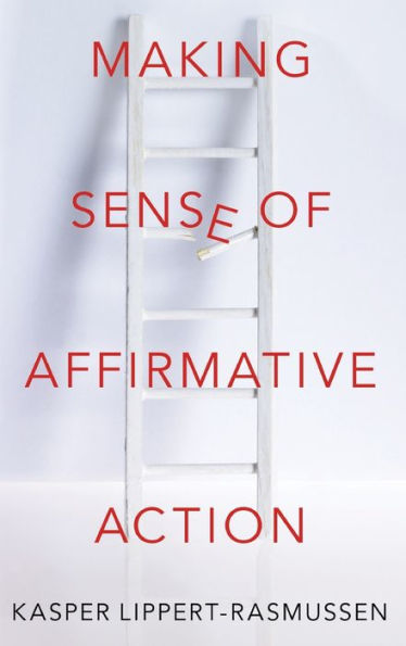 Making Sense of Affirmative Action