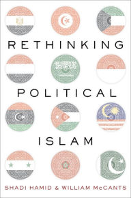 Title: Rethinking Political Islam, Author: Shadi Hamid