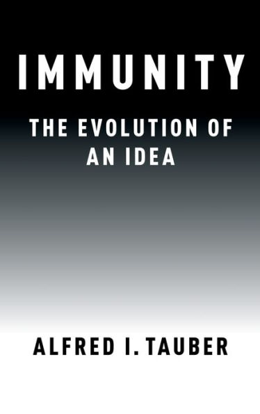 Immunity: The Evolution of an Idea