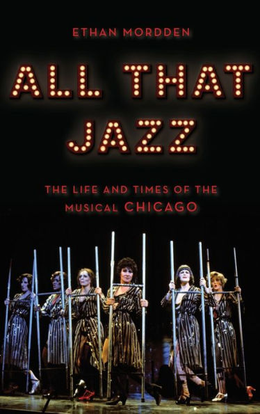 All That Jazz: The Life and Times of the Musical Chicago