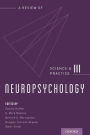 Neuropsychology: Science and Practice / Edition 3