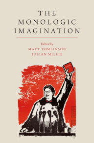 Title: The Monologic Imagination, Author: Matt Tomlinson