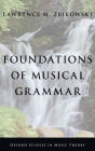 Foundations of Musical Grammar