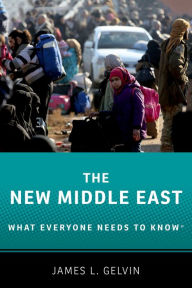 Title: The New Middle East: What Everyone Needs to KnowR, Author: James L. Gelvin