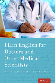 Title: Plain English for Doctors and Other Medical Scientists, Author: Oscar Linares