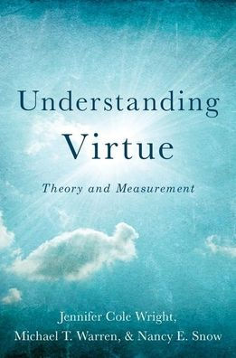 Understanding Virtue: Theory and Measurement