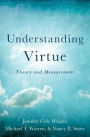 Understanding Virtue: Theory and Measurement