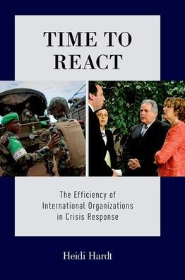 Time to React: The Efficiency of International Organizations Crisis Response