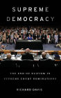 Supreme Democracy: The End of Elitism in Supreme Court Nominations