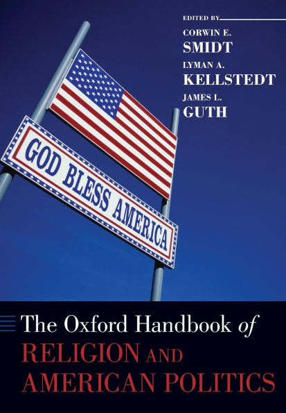 The Oxford Handbook of Religion and American Politics