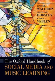 Title: The Oxford Handbook of Social Media and Music Learning, Author: Janice L. Waldron