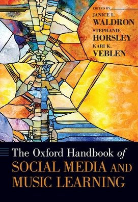 The Oxford Handbook of Social Media and Music Learning