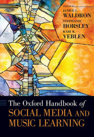 Title: The Oxford Handbook of Social Media and Music Learning, Author: Janice L. Waldron