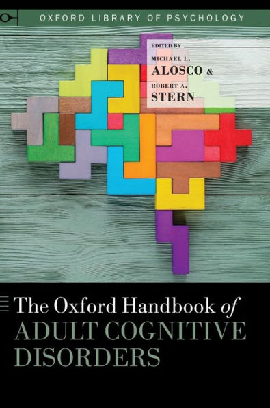 The Oxford Handbook of Adult Cognitive Disorders