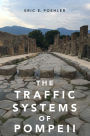 The Traffic Systems of Pompeii