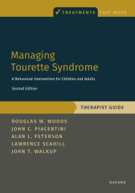 Free ebook pdf download no registration Managing Tourette Syndrome TG in English by Douglas W. Woods, John C. Piacentini, Alan L. Peterson, Lawrence D. Scahill, John T. Walkup 9780199363346