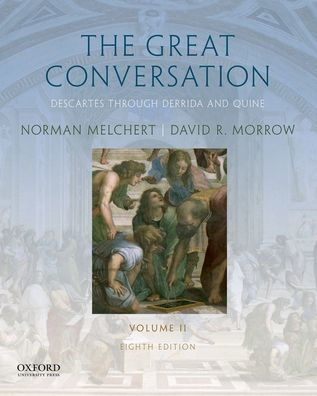 The Great Conversation: Volume I: Pre-Socratics through Descartes / Edition 8