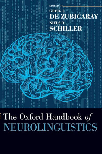 The Oxford Handbook of Neurolinguistics