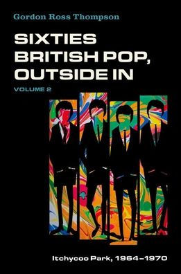Sixties British Pop, Outside In: Volume 2: Itchycoo Park, 1964-1970