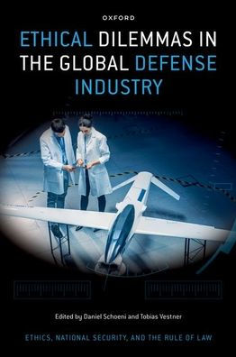 Ethical Dilemmas the Global Defense Industry