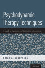 Psychodynamic Therapy Techniques: A Guide to Expressive and Supportive Interventions