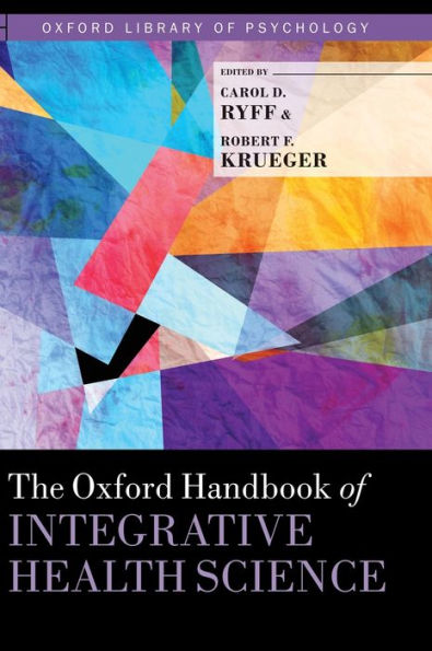 The Oxford Handbook of Integrative Health Science