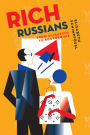 Rich Russians: From Oligarchs to Bourgeoisie