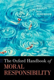 Read books online free download The Oxford Handbook of Moral Responsibility (English literature) by  FB2