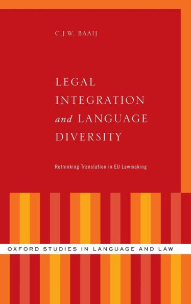 Legal Integration and Language Diversity: Rethinking Translation EU Lawmaking