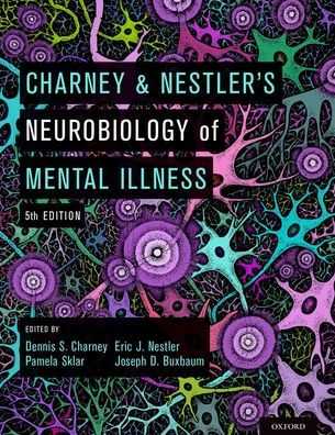 Charney & Nestler's Neurobiology of Mental Illness / Edition 5