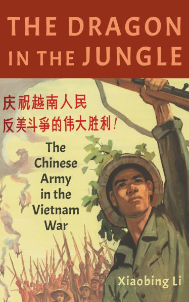 the Dragon Jungle: Chinese Army Vietnam War