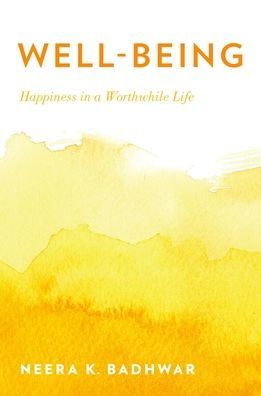 Well-Being: Happiness in a Worthwhile Life