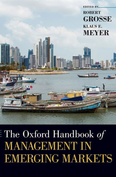 The Oxford Handbook of Management in Emerging Markets