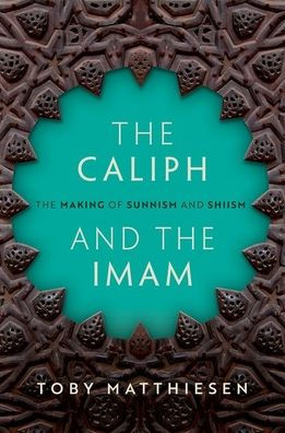The Caliph and Imam: Making of Sunnism Shiism
