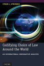 Codifying Choice of Law Around the World: An International Comparative Analysis