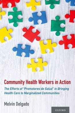 Community Health Workers in Action: The Efforts of 