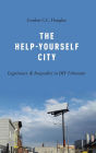 The Help-Yourself City: Legitimacy and Inequality in DIY Urbanism