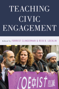 Title: Teaching Civic Engagement, Author: Forrest Clingerman