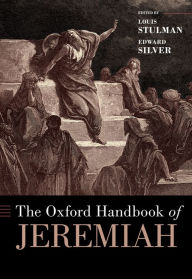 Title: The Oxford Handbook of Jeremiah, Author: Louis Stulman