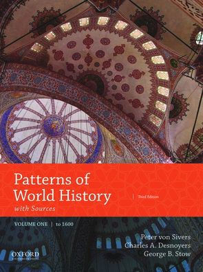 Patterns of World History: Volume One: To 1600 with Sources / Edition 3