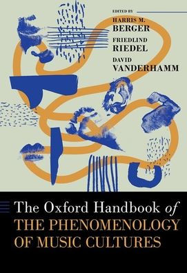 the Oxford Handbook of Phenomenology Music Cultures