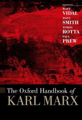 The Oxford Handbook of Karl Marx / Edition 1
