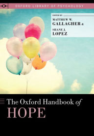 Title: The Oxford Handbook of Hope, Author: Matthew W. Gallagher