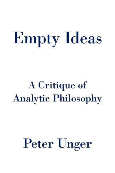 Empty Ideas: A Critique of Analytic Philosophy