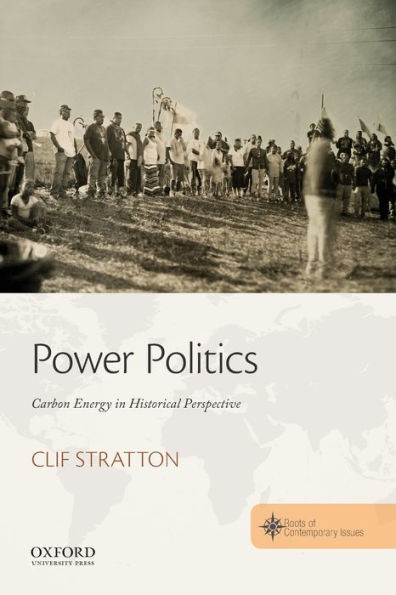 Power Politics: Carbon Energy Historical Perspective