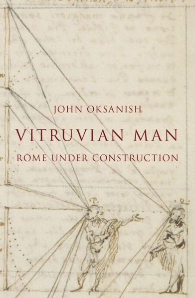 Vitruvian Man: Rome under Construction