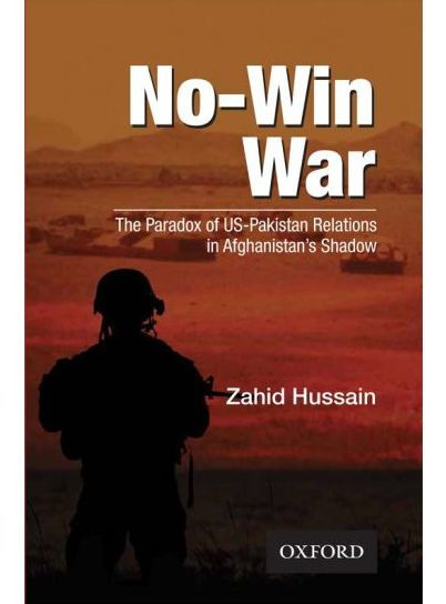 No-Win War: The Paradox of US-Pakistan Relations in Afghanistans Shadow