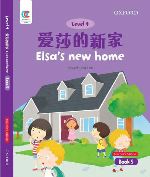 OEC Level 4 Student's Book 5, Teacher's Edition: Elsa's New Home