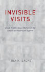 Invisible Visits: Black Middle-Class Women in the American Healthcare System